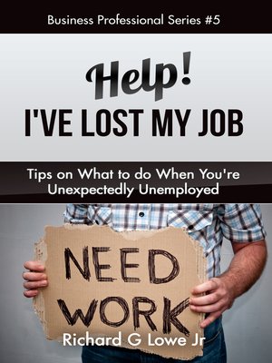 cover image of Help! I've Lost My Job